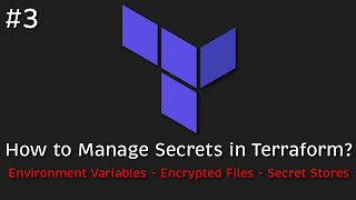 how to manage secrets in terraform?