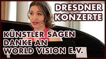 Dresdner Konzerte - Künstler sagen Danke an World Vision e.V.