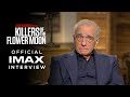 Killers of the Flower Moon - Official IMAX Interview - Experience It In IMAX