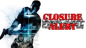 Alpha Protocol - Closure Alert - Part 1