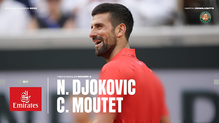 Highlights Moutet vs Djokovic Round 2 | Roland-Garros 2025