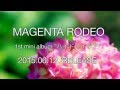 MAGENTA RODEO 1st mini album"ハイドレイジア"「紫陽花」視聴動画