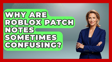 Why Are Roblox Patch Notes Sometimes Confusing? - Open World Tycoons