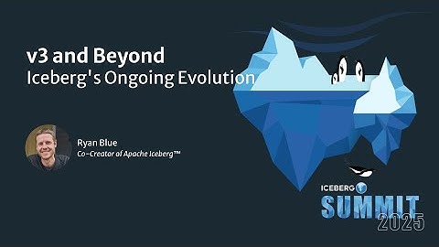 v3 and Beyond  Iceberg