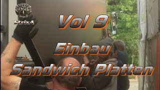 Vol 9 Einbau Der Sandwich Platten In Den Wohnkabinenrahmen Unseres Weltreisemobils