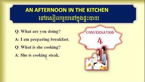 Learn English Khmer, daily conversation, in the kitchen part 4