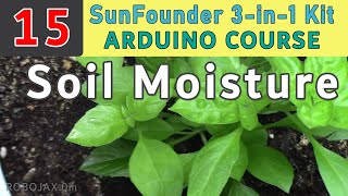Lesson 15: Using Soil Moisture Sensor with Arduino SunFounder Kit |  Robojax