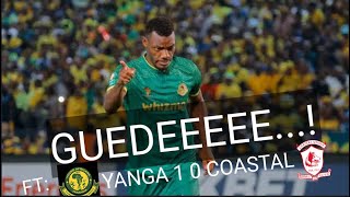 MBWADUKE: GUEDEEE! APIGA BAO LA KIBABE YANGA IKIIUA COASTAL 1-0/ YAZIDI KUKARIBIA UBINGWA LIGI NBC