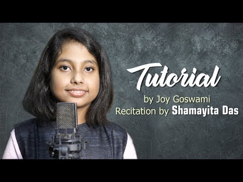 Tutorial By Joy Goswami  Recitation  Shamayita Das