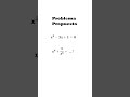 3pp. problema PROPUESTO l Productos Notables l #productosnotables #exponentes #equations #exam