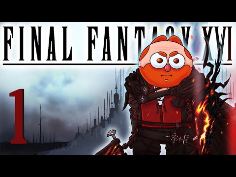 The Eikon of Fire - Final Fantasy XVI (Part 1)