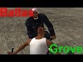 GTA San Andreas - Ballas vs Grove