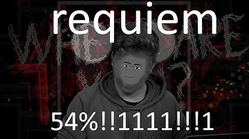 Requiem 54% by Lithifusion (Memory Extreme Demon)