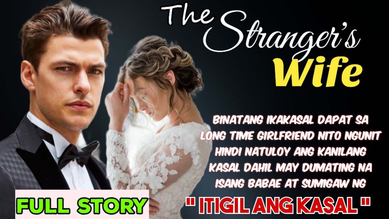 FULL STORY | THE STRANGER'S WIFE | DUSTINE AND BRIANNA LOVESTORY
