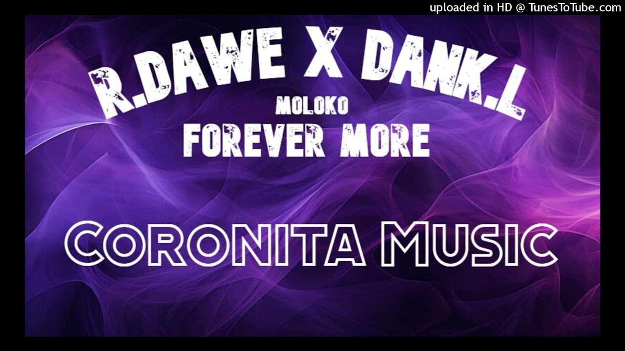 Watch Moloko - Forever More (R.Dawe & Dank.L Remix) 2024 on YouTube Watch Moloko - Forever More (R.Dawe & Dank.L Remix) 2024 on YouTube
