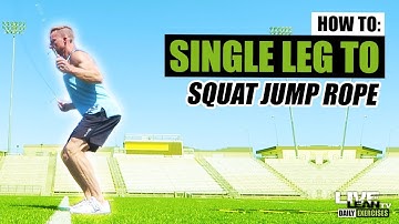 How To Do A SINGLE LEG TO SQUAT JUMP ROPE | Exercise Demonstration Video and Guide