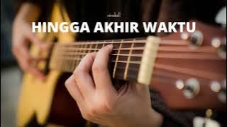 HINGGA AKHIR WAKTU (NINEBALL) - MICHELA THEA COVER