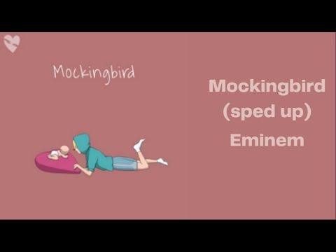 Eminem - Mockingbird - Sped up - (Lyrics) 