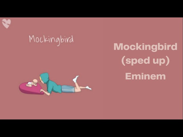Eminem - Mockingbird (sped up/TikTok Version) Lyrics