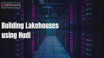 Building Lakehouse using Hudi | Apache Hudi | Data Lakehouse | Introduction to Apache Hudi