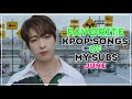 FAVORITE KPOP SONGS OF MY SUBSCRIBERS || FANCHART JUNE