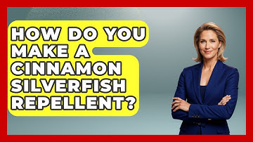 How Do You Make A Cinnamon Silverfish Repellent? - Insects and Invaders