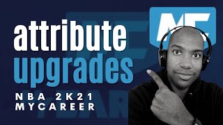 NBA 2K21 MyCAREER Walkthrough | MyPlayer Attribute Upgrades