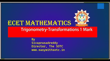 ECET- Trigonometry Transformations by Sivaprasadreddy #SOTCEDU CID:22014