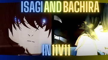 Bachira and Isagi in 11v11 azure latch