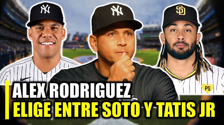 ALEX RODRIGUEZ SE LLENA DE VALOR Y DICE QUIEN ES MEJOR ENTRE JUAN SOTO Y TATIS JR