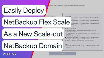 Easily Deploy NetBackup Flex Scale as a New Scale-out NetBackup Domain