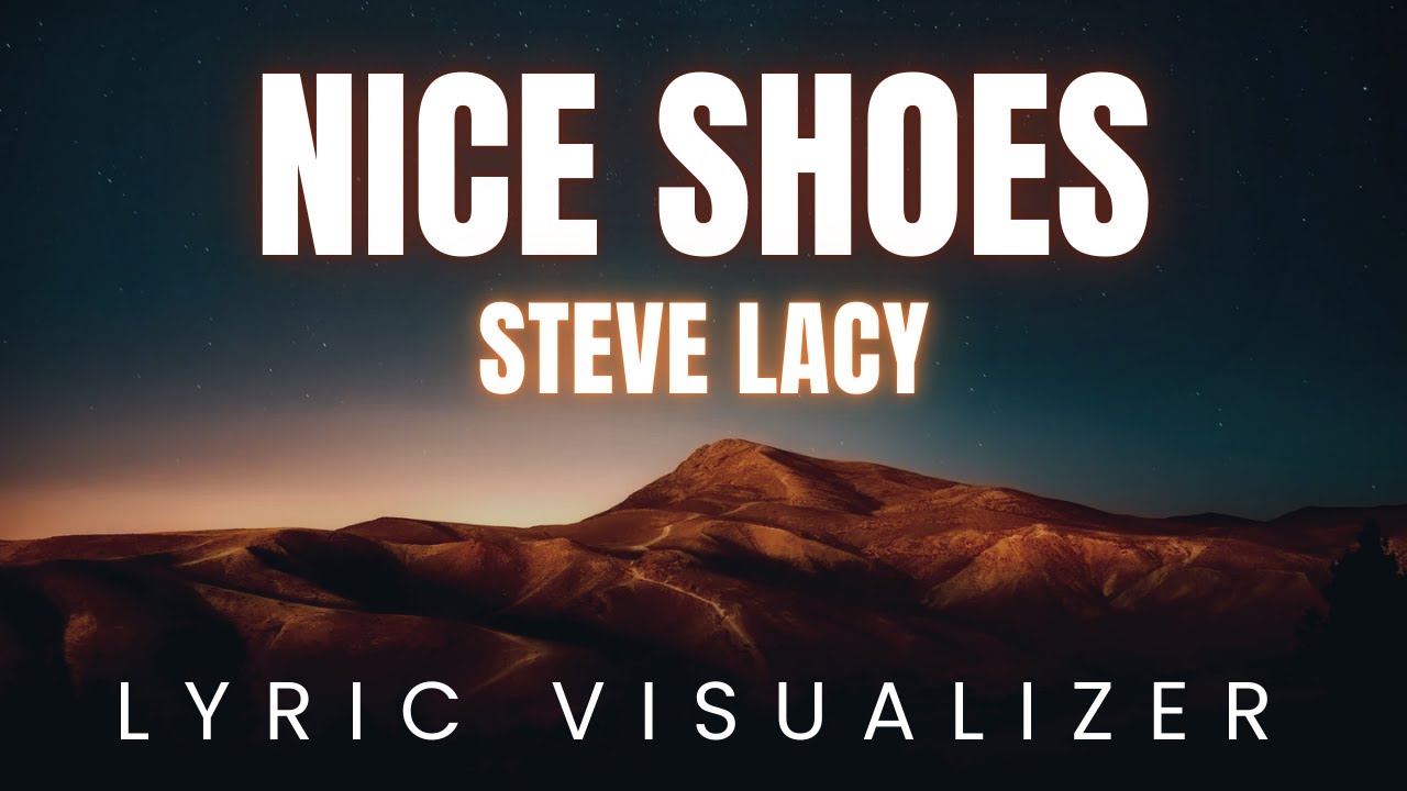 Steve Lacy - Nice Shoes | LYRIC VISUALIZER - YouTube