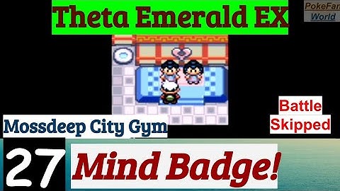 Pokemon Theta Emerald EX Part 27 Mind Badge In Mossdeep City Gym | GBA Rom Hack