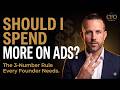 Your Ad Budget Is Probably Way Too Low