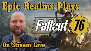 We return to Fallout 76! - Why Not - I do love the game.