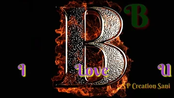 B Letter whatsapp status 2018 || B word | B Alphabet || B lover name Status || B name status || B