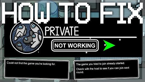 How to Fix Among Us Private Code Not Working - "Could not find the game you