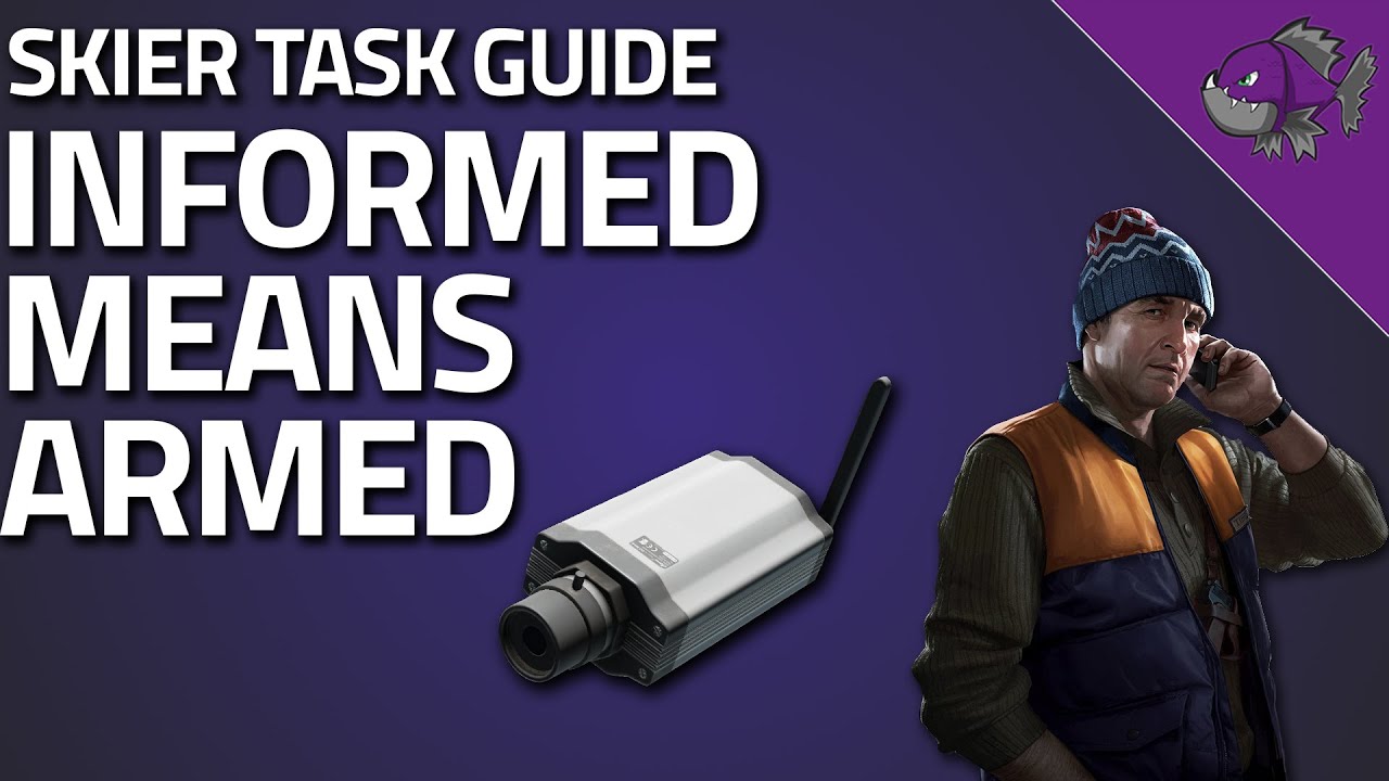 Informed Means Armed Skier Task Guide 0 12 Escape From Tarkov Youtube