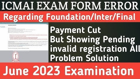 ICMAI EXAM FORM ERROR Solved For Foundation/Inter/Final June 2023 Examination | Kci