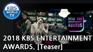 2018 KBS Entertainment Awards| 2018 KBS 연예대상 [Teaser]