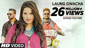 LAUNG GAWACHA Full Video Song | Brown Gal, "Millind Gaba", Bups Saggu | "Latest Songs 2017"