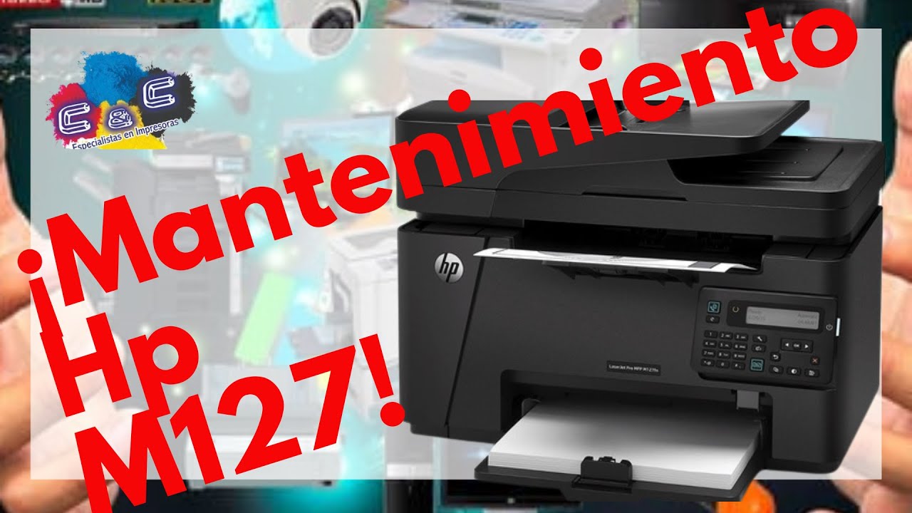 Hp M127 Como Realizar Desarmado, Desmontado y Mantenimiento MUY BIEN  EXPLICADO - YouTube