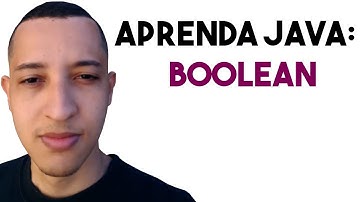 Entenda o Tipo Boolean em Java