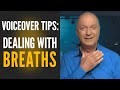 VOICE OVER TIPS  - Dealing With Breaths