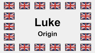Origin of LUKE in English 🇬🇧