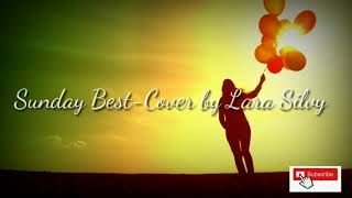 Download lagu Sunday best-Cover by Lara Silvy