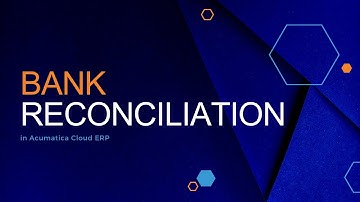 Acumatica Bank Reconciliation