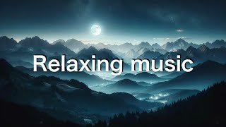 Peaceful relaxing music