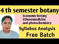 4 th semester botany syllabus Analysis //paper Economic botany Ethenomedicine and photochemistry//