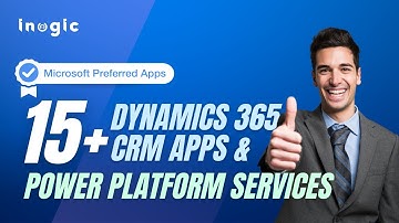 Inogic | 15+ Preferred Dynamics 365 CRM Apps | D365 & Power Platform Services